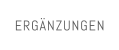 ERGÄNZUNGEN