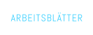 ARBEITSBLÄTTER